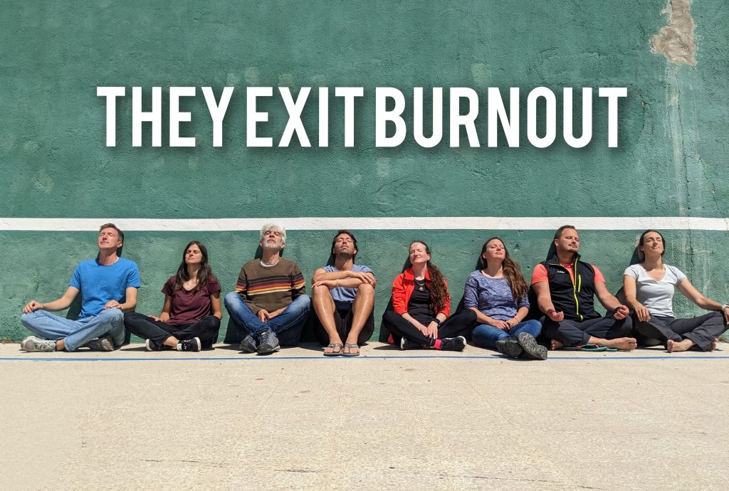 Exit Burnout